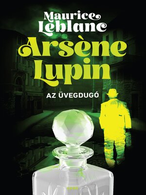 cover image of Arsène Lupin -Az üvegdugó